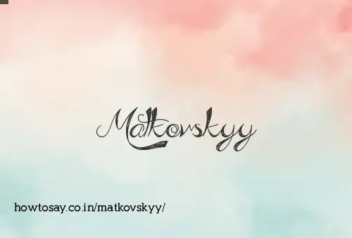 Matkovskyy