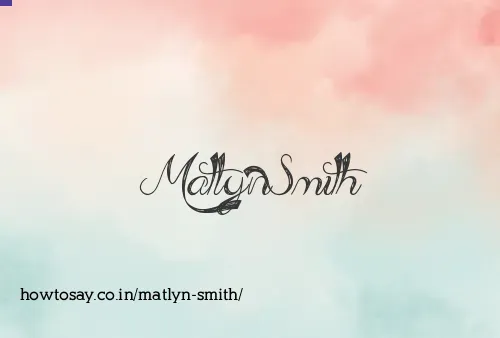 Matlyn Smith