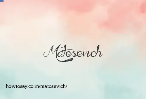Matosevich