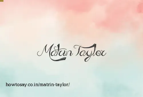 Matrin Taylor