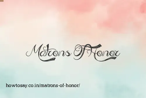 Matrons Of Honor