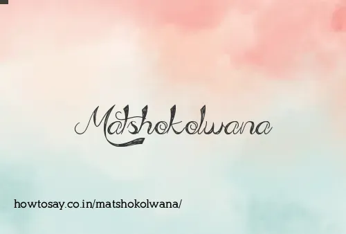 Matshokolwana