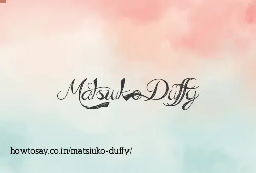 Matsiuko Duffy