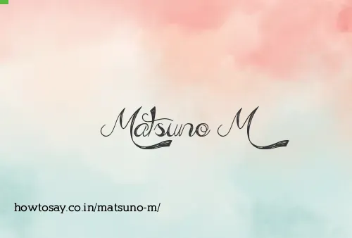 Matsuno M