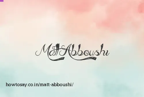 Matt Abboushi