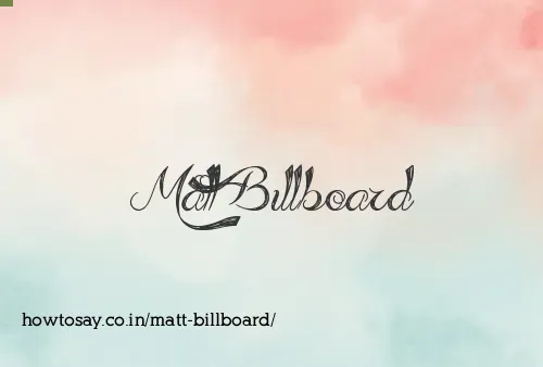 Matt Billboard