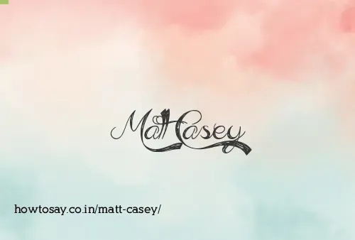 Matt Casey