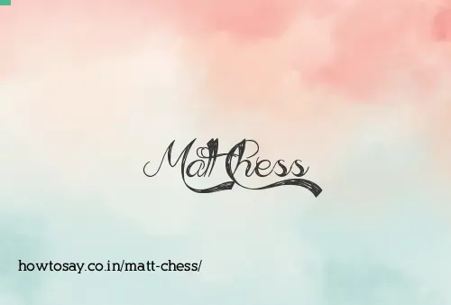 Matt Chess