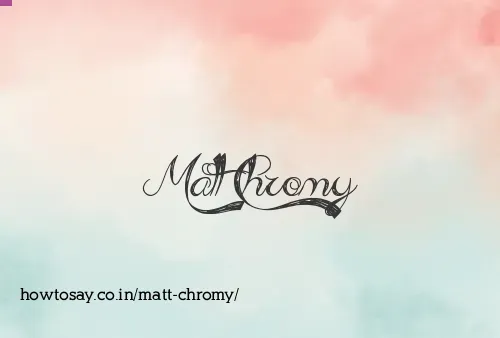 Matt Chromy