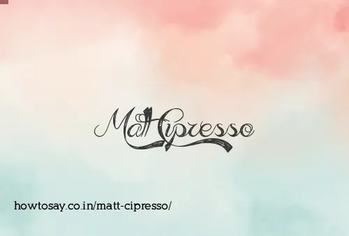 Matt Cipresso