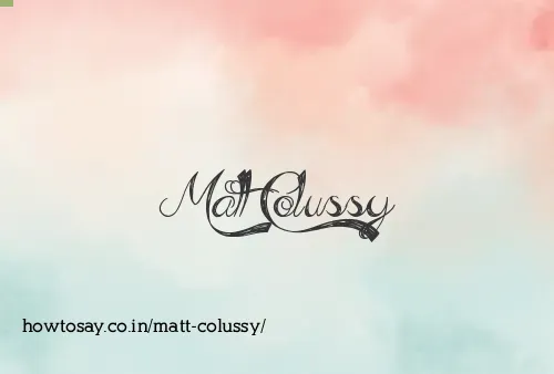 Matt Colussy