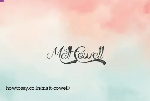 Matt Cowell