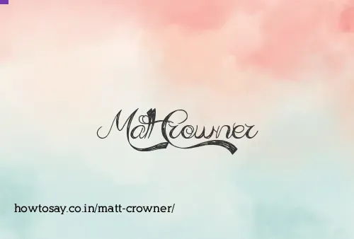 Matt Crowner