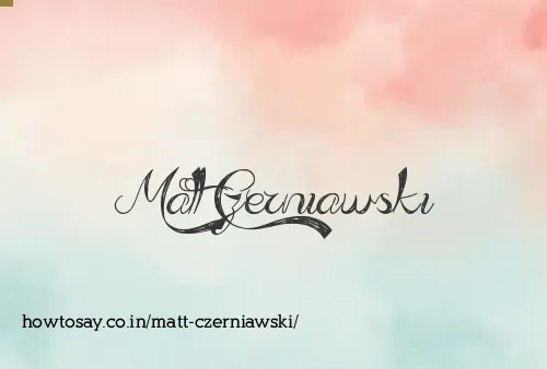 Matt Czerniawski