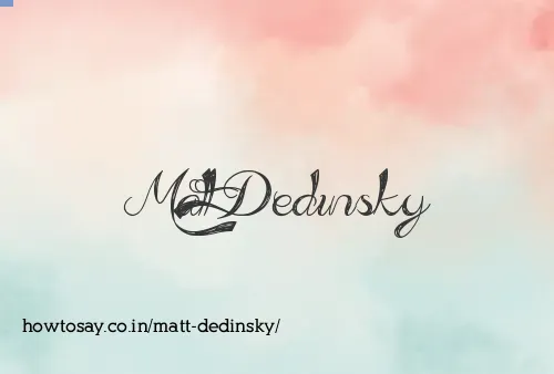 Matt Dedinsky