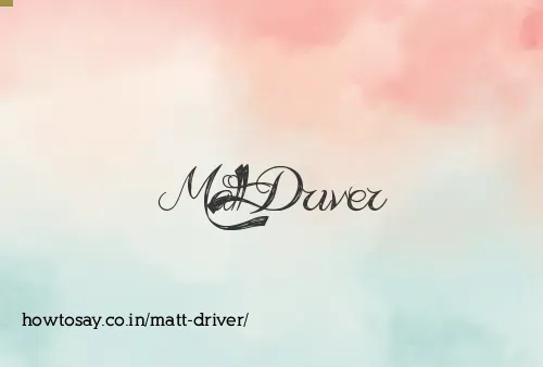 Matt Driver