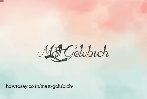Matt Golubich