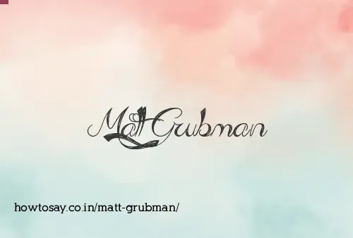 Matt Grubman