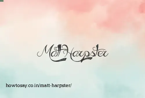 Matt Harpster