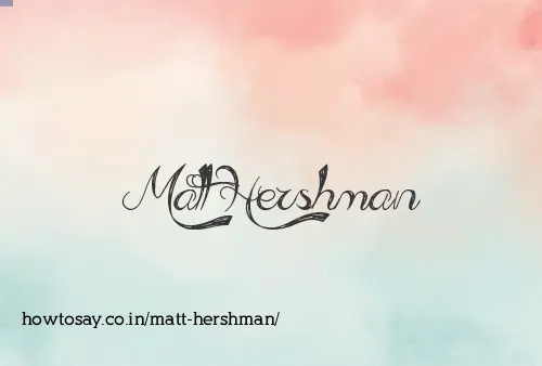 Matt Hershman