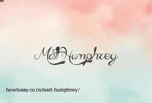 Matt Humphrey