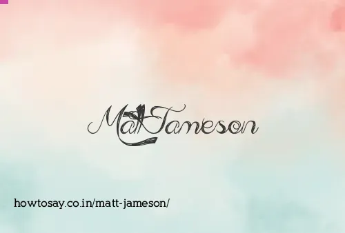 Matt Jameson