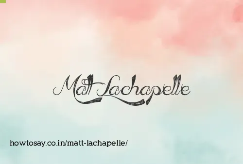 Matt Lachapelle