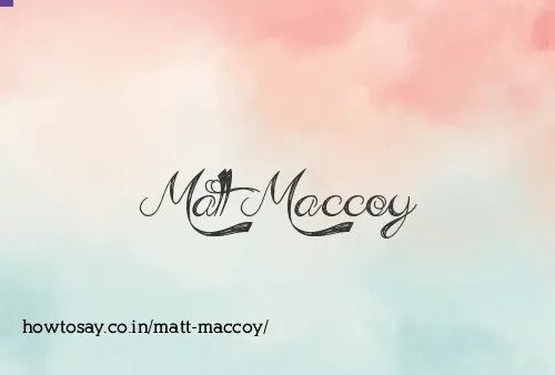 Matt Maccoy