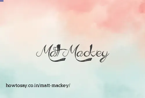 Matt Mackey
