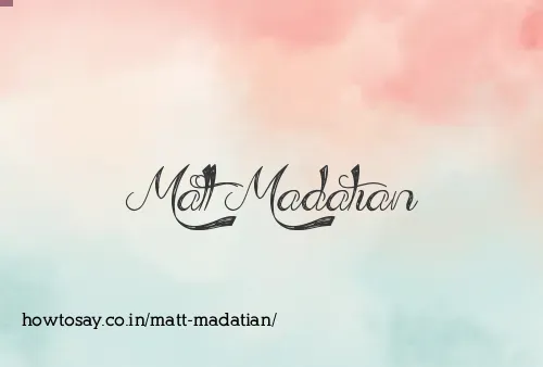 Matt Madatian