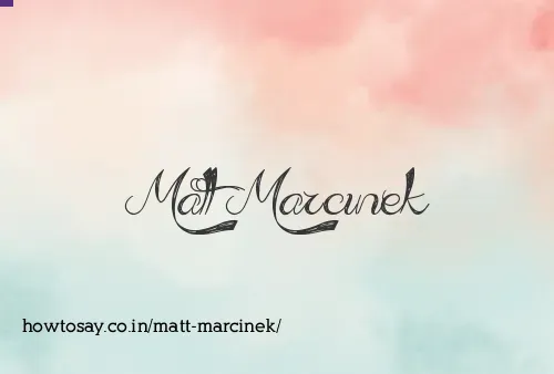 Matt Marcinek