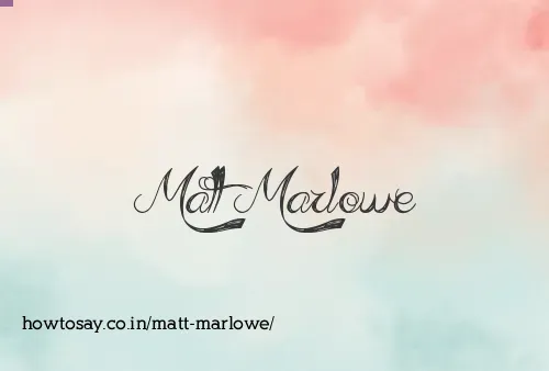 Matt Marlowe