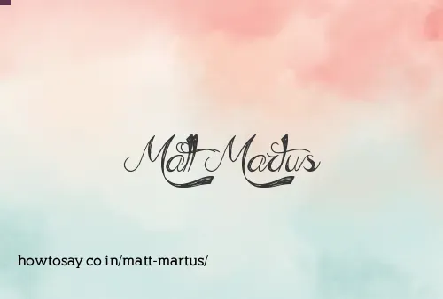 Matt Martus