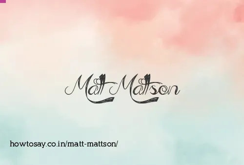 Matt Mattson