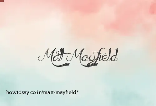 Matt Mayfield