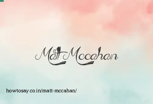 Matt Mccahan