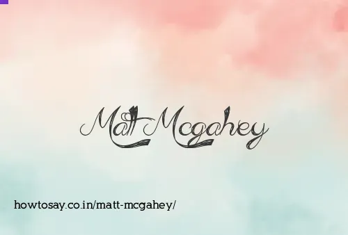 Matt Mcgahey