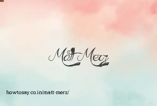 Matt Merz