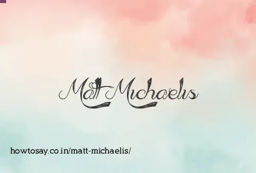 Matt Michaelis