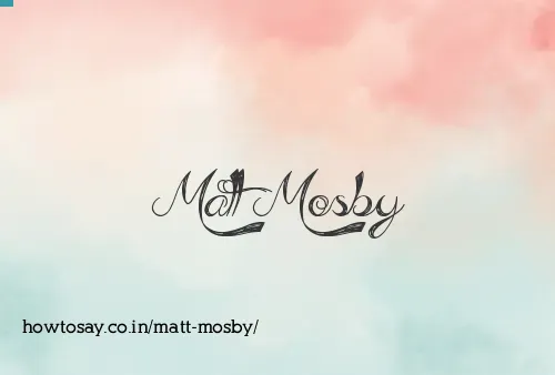 Matt Mosby