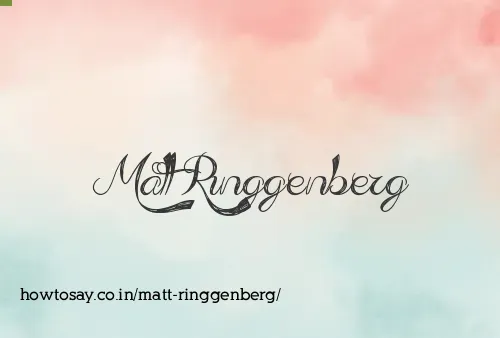 Matt Ringgenberg