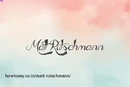 Matt Rutschmann