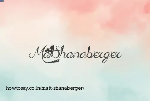 Matt Shanaberger