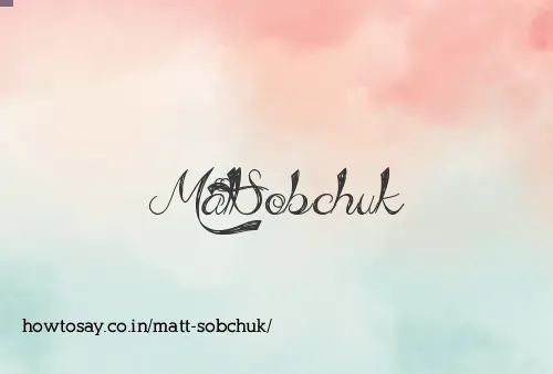 Matt Sobchuk
