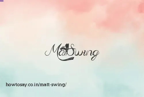 Matt Swing