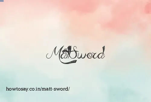 Matt Sword