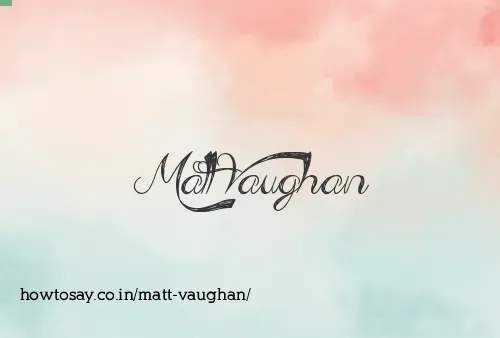 Matt Vaughan