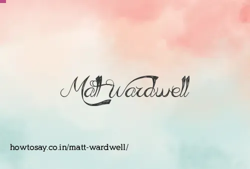 Matt Wardwell
