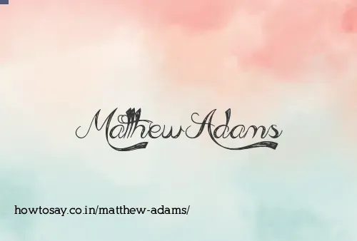 Matthew Adams