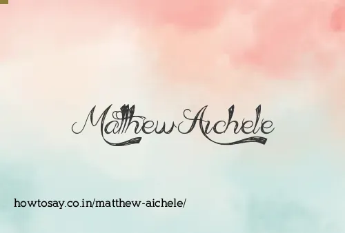 Matthew Aichele